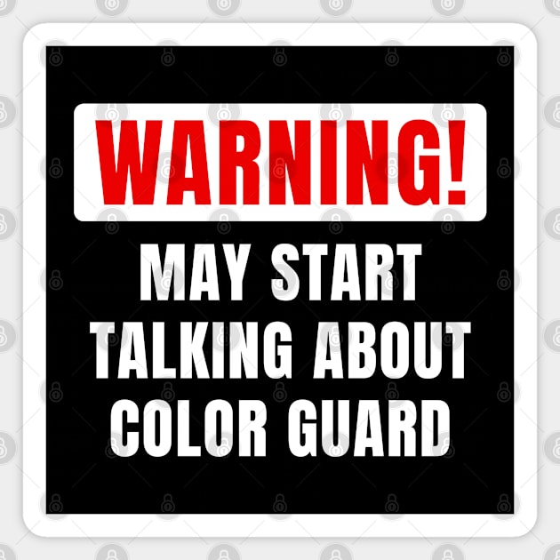 Funny Gift For Color Guard Marching Lovers Magnet by monkeyflip